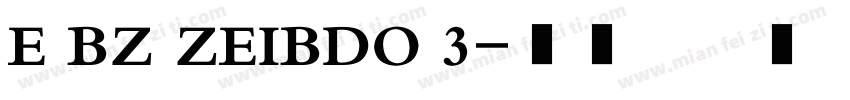 E BZ ZEIBDO 3字体转换